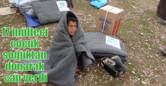 17 mülteci çocuk soğuktan donarak can verdi
