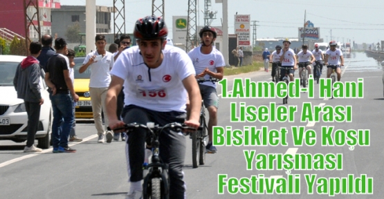   1.Ahmed-İ Hani Liseler Arası Bisiklet Ve Koşu Yarışması Festivali Yapıldı                                                                          