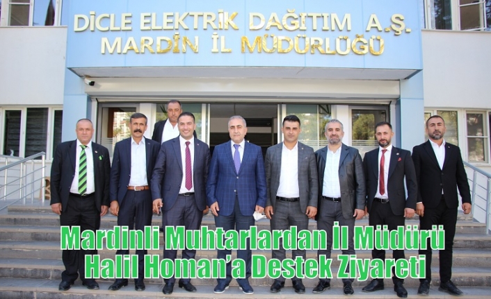 Mardinli Muhtarlardan İl Müdürü Halil Homan’a Destek Ziyareti