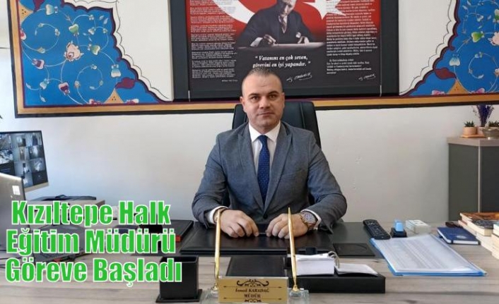 Kızıltepe Halk Eğitim Müdürü Göreve Başladı