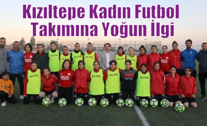 Kızıltepe Kadın Futbol Takımına Yoğun İlgi