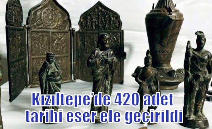 Kızıltepe’de 420 adet tarihi eser ele geçirildi