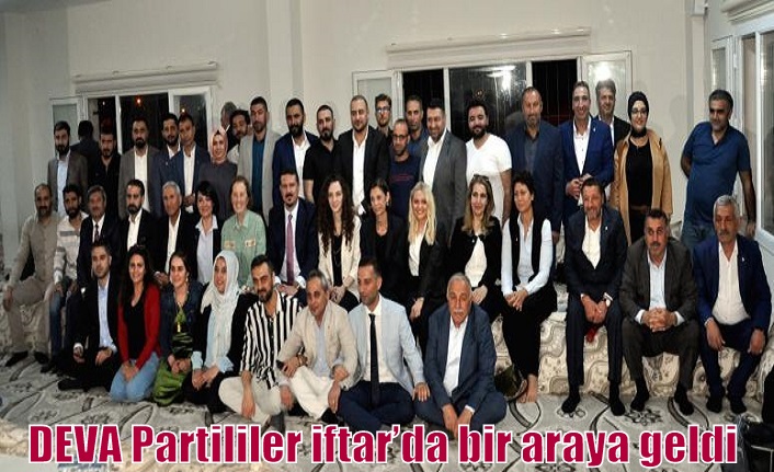 DEVA Partililer iftar’da bir araya geldi