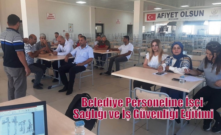 Belediye Personeline İşçi Sağlığı ve İş Güvenliği Eğitimi