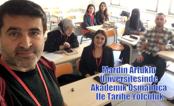 Mardin Artuklu Üniversitesinde Akademik Osmanlıca İle Tarihe Yolculuk