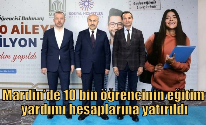 Mardin’de 10 bin öğrencinin eğitim yardımı hesaplarına yatırıldı