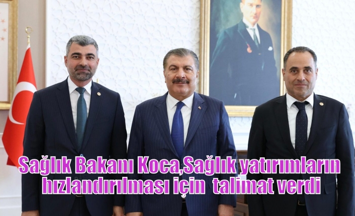 Sağlık Bakanı Koca, Sağlık yatırımların hızlandırılması için talimat verdi