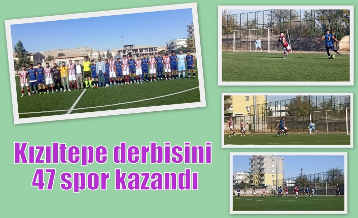 Kızıltepe derbisini 47 spor kazandı