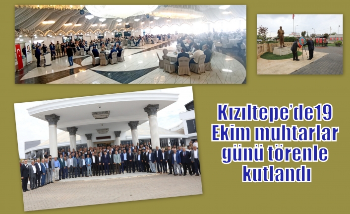 Kızıltepe’de19 Ekim muhtarlar günü törenle kutlandı