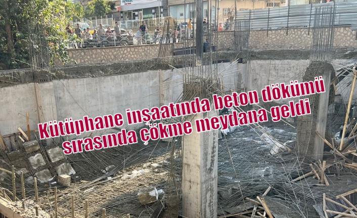 Kütüphane inşaatında beton dökümü sırasında çökme meydana geldi