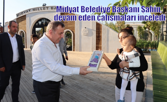 Midyat Belediye Başkanı Şahin, devam eden çalışmaları inceledi