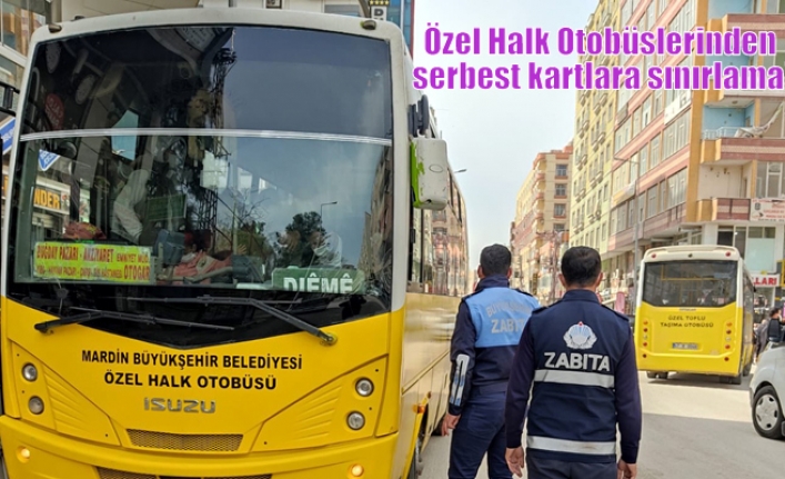 Özel Halk Otobüslerinden serbest kartlara sınırlama!