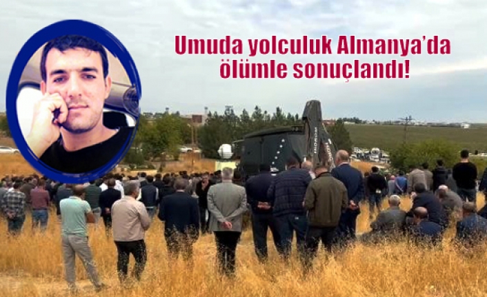 Umuda yolculuk Almanya’da ölümle sonuçlandı!