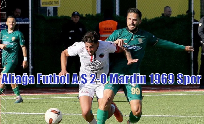 Aliağa Futbol A.Ş 2-0 Mardin 1969 Spor