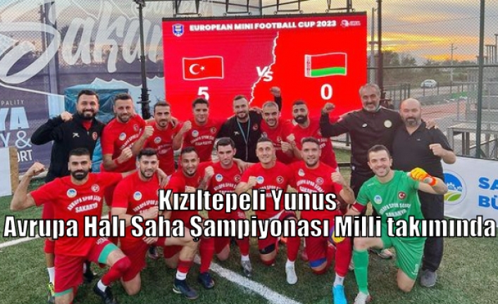 Kızıltepeli Yunus Avrupa Halı Saha Şampiyonası Milli takımında