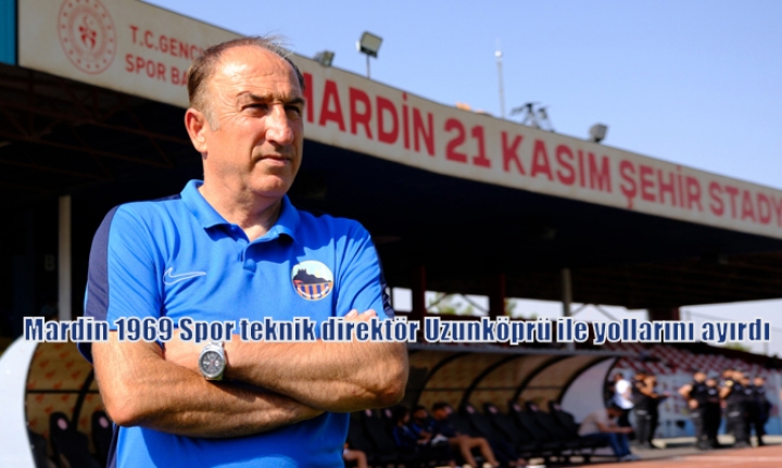 Mardin 1969 Spor teknik direktör Uzunköprü ile yollarını ayırdı