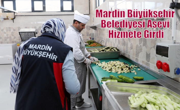 Mardin Büyükşehir Belediyesi Aşevi Hizmete Girdi
