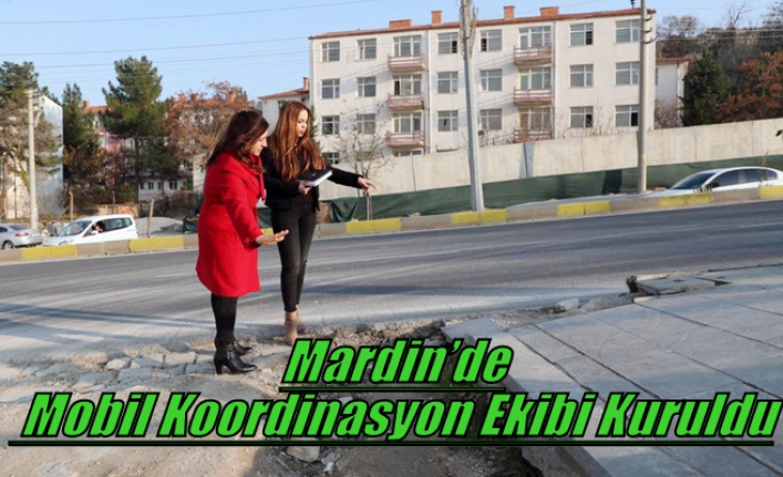 Mardin’de Mobil Koordinasyon Ekibi Kuruldu