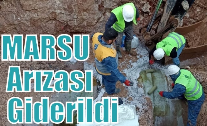 MARSU Arızası Giderildi