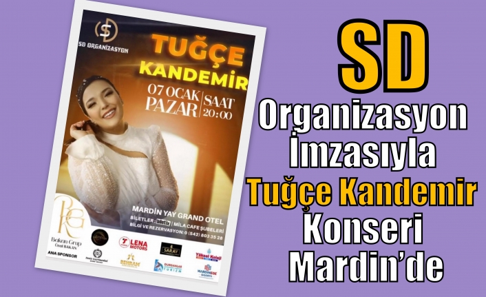 SD Organizasyon İmzasıyla Tuğçe Kandemir Konseri Mardin’de