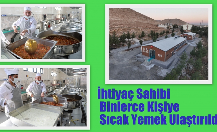 İhtiyaç Sahibi Binlerce Kişiye Sıcak Yemek Ulaştırıldı