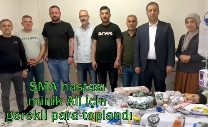 SMA hastası minik Ali için gerekli para toplandı