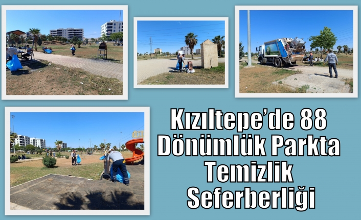 Kızıltepe’de 88 Dönümlük Parkta Temizlik Seferberliği