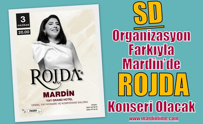 SD Organizasyon Farkıyla Mardin’de ROJDA Konseri Olacak
