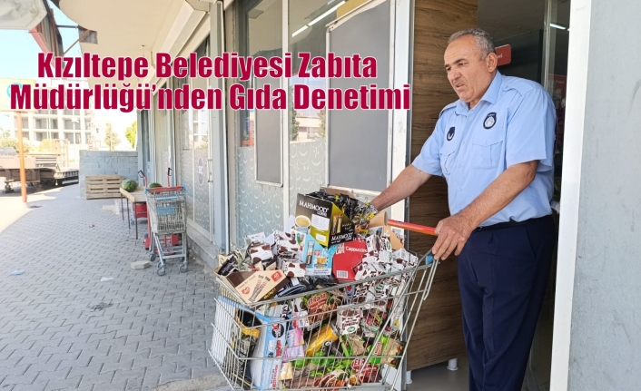 Kızıltepe Belediyesi Zabıta Müdürlüğü’nden Gıda Denetimi