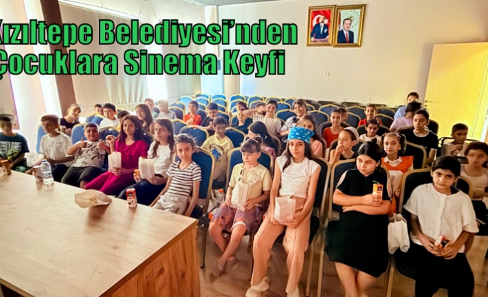 Kızıltepe Belediyesi’nden Çocuklara Sinema Keyfi