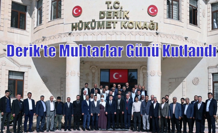 Derik'te Muhtarlar Günü Kutlandı