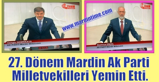 Mardin AK Parti Milletvekilleri Yemin Etti.