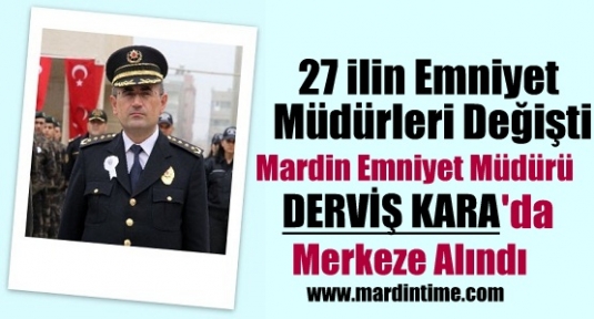 27 ilin emniyet müdürleri değişti