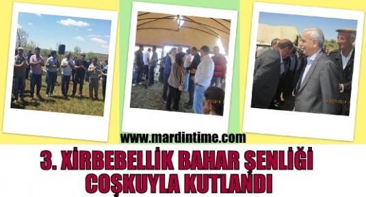 3. XİRBEBELLİK BAHAR ŞENLİĞİ COŞKUYLA KUTLANDI