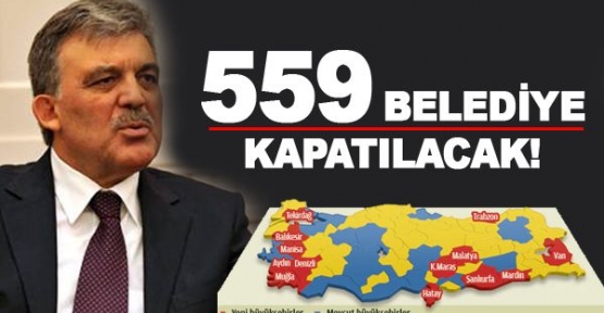 559 Belediye Tarih Oldu