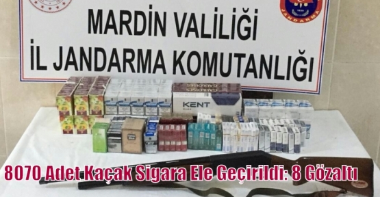 8070 Adet Kaçak Sigara Ele Geçirildi: 8 Gözaltı