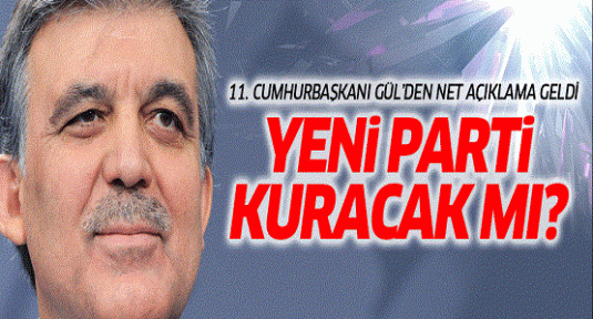 Abdullah Gül'den flaş açıklama: Yeni parti asla yok!