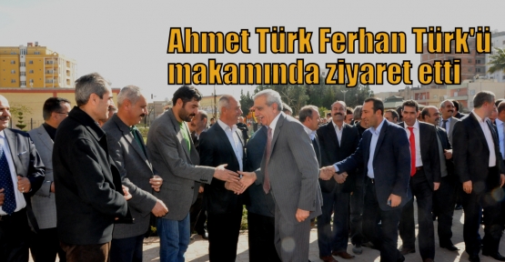 Ahmet Türk Ferhan Türk'ü makamında ziyaret etti