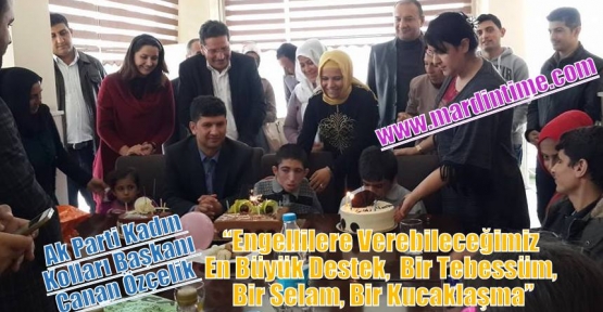 Ak Parti Kadın Kolları;” Engellilerin Sorunu Tüm İnsanların Sorunudur”