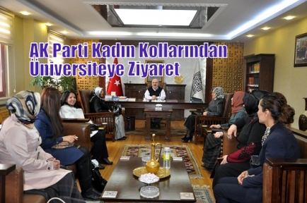 AK Parti Kadın Kollarından Üniversiteye Ziyaret Etti