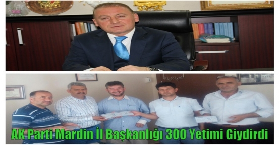 AK Parti Mardin İl Başkanlığı 300 Yetimi Giydirdi