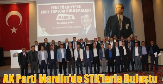 AK Parti Mardin'de STK'larla Buluştu