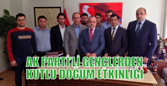 AK PARTİ’Lİ GENÇLERDEN KUTLU DOĞUM ETKİNLİĞİ 