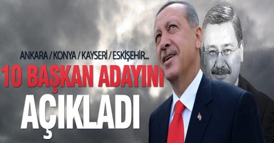 Ak Parti'nin kesinleşen başkan adayları