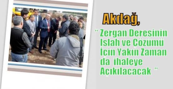 AKDAĞ’ DAN ZERGAN MÜJDESİ