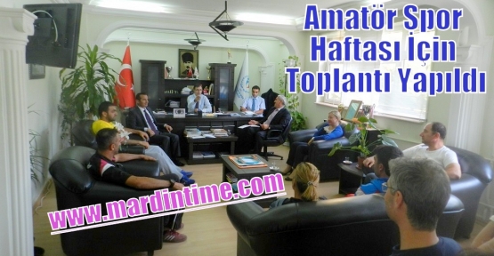 Amatör Spor Haftası İçin Toplantı Yapıldı