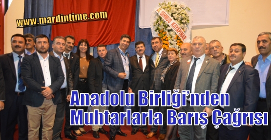 Anadolu Birliği’nden Muhtarlarla Barış Çağrısı