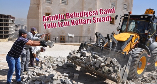 Artuklu Belediyesi Cami Yolu İçin Kolları Sıvadı