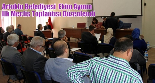 Artuklu Belediyesi  Ekim Ayının İlk Meclis Toplantısı Düzenlendi