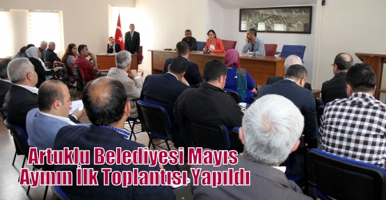 Artuklu Belediyesi Mayıs Ayının İlk Toplantısı Yapıldı